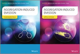 Aggregation-Induced Emission: Fundamentals and Applications, 2 Volume Set