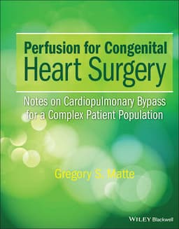 Perfusion for Congenital Heart Surgery: Notes on Cardiopulmonary Bypass for a Complex Patient Population