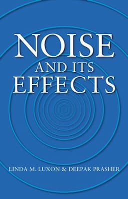 Noise and its Effects