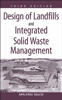 Design of Landfills and Integrated Solid Waste Management, 3rd Edition