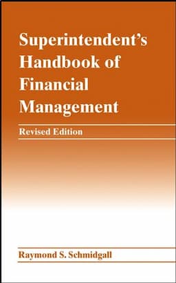 Superintendent's Handbook of Financial Management, Revised Edition