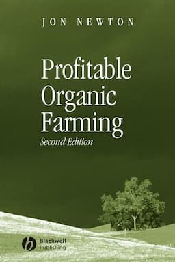 Profitable Organic Farming, 2nd Edition