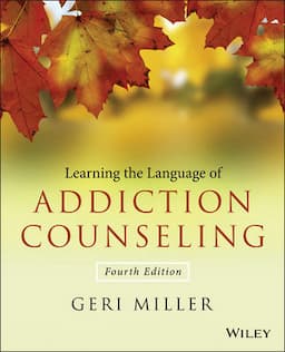 Learning the Language of Addiction Counseling, 4th Edition