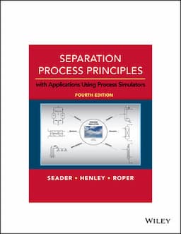 Separation Process Principles: With Applications Using Process Simulators, 4th Edition