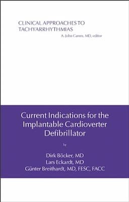 Current Indications for the Implantable Cardioverter Defibrillator