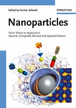 Nanoparticles: From Theory to Application, 2nd, Completely Revised and Updated Edition