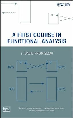 A First Course in Functional Analysis