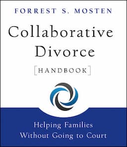 Collaborative Divorce Handbook: Helping Families Without Going to Court