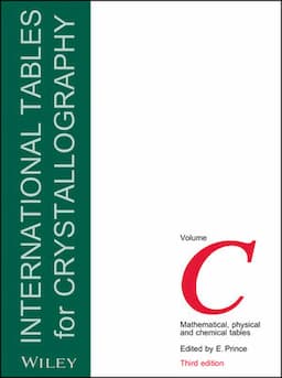 International Tables for Crystallography, Volume C, 3rd Edition, Mathematical, Physical and Chemical Tables