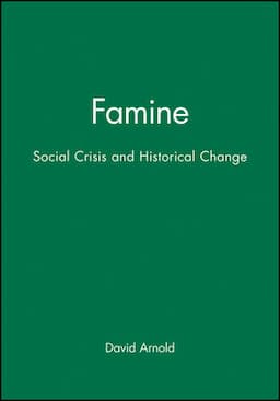 Famine: Social Crisis and Historical Change