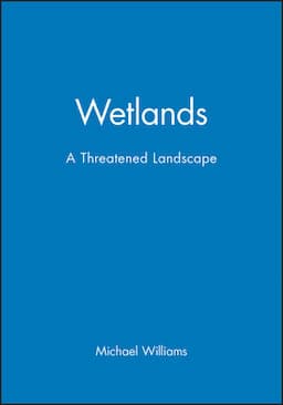 Wetlands: A Threatened Landscape