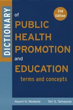 Dictionary of Public Health Promotion and Education: Terms and Concepts, 2nd Edition