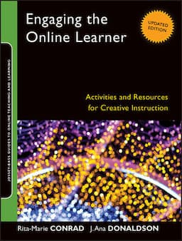 Engaging the Online Learner: Activities and Resources for Creative Instruction, Updated Edition