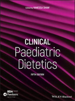 Clinical Paediatric Dietetics, 5th Edition