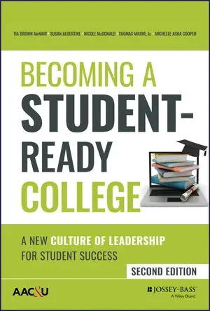 Becoming a Student-Ready College: A New Culture of Leadership for Student Success, 2nd Edition