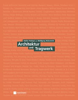 Architektur und Tragwerk: Klassiker des Bauingenieurwesens