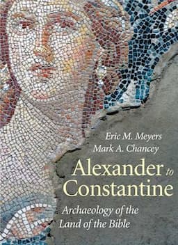 Alexander to Constantine: Archaeology of the Land of the Bible, Volume III