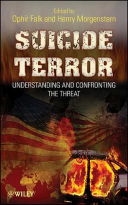 Suicide Terror: Understanding and Confronting the Threat