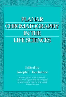 Planar Chromatography in the Life Sciences