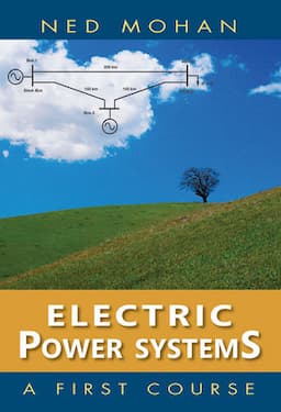 Electric Power Systems: A First Course, 1st Edition