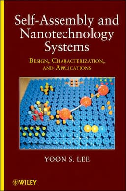 Self-Assembly and Nanotechnology Systems: Design, Characterization, and Applications