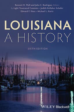 Louisiana: A History, 6th Edition