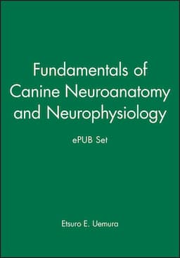 Fundamentals of Canine Neuroanatomy and Neurophysiology and ePUB Set