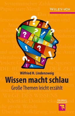 Wissen macht schlau: Grosse Themen leicht erz&auml;hlt