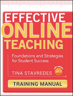 Effective Online Teaching: Foundations and Strategies for Student Success, Training Manual