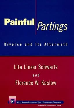 Painful Partings: Divorce and Its Aftermath