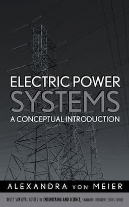 Electric Power Systems: A Conceptual Introduction