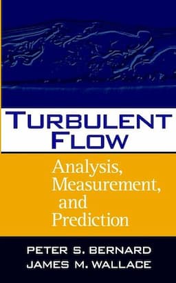 Turbulent Flow: Analysis, Measurement, and Prediction