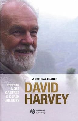 David Harvey: A Critical Reader