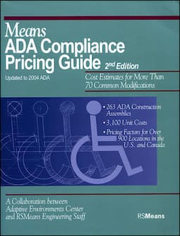 Means ADA Compliance Pricing Guide: Cost Estimates for More Than 70 Common Modifications, 2nd Edition, Updated to 2004 ADAAG