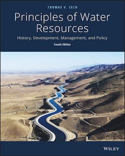 Principles of Water Resources: History, Development, Management, and Policy, 4th Edition