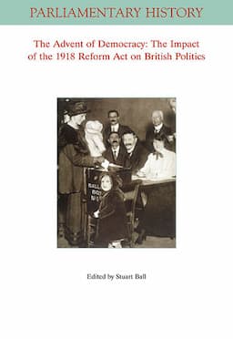 The Advent Of Democracy: The Impact Of The 1918 Reform Act On British Politics