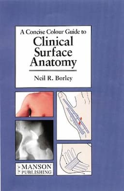 Clinical Surface Anatomy: A Concise Colour Guide