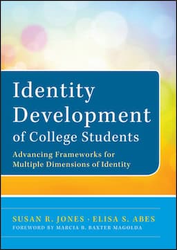 Identity Development of College Students: Advancing Frameworks for Multiple Dimensions of Identity