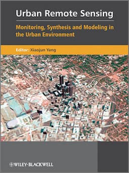 Urban Remote Sensing: Monitoring, Synthesis and Modeling in the Urban Environment