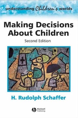 Making Decisions about Children: Psychological Questions and Answers, 2nd Edition