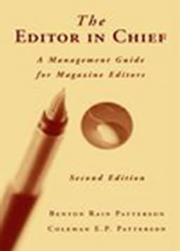 The Editor in Chief: A Management Guide for Magazine Editors, 2nd Edition