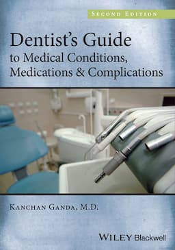 Dentist's Guide to Medical Conditions, Medications and Complications, 2nd Edition