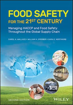 Food Safety for the 21st Century: Managing HACCP and Food Safety Throughout the Global Supply Chain, 2nd Edition