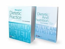 Manual of Dietetic Practice 5e & Dietetic and Nutrition: Case Studies Set