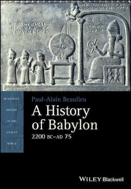 A History of Babylon, 2200 BC - AD 75