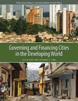 Governing and Financing Cities in the Developing World