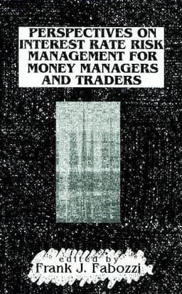 Perspectives on Interest Rate Risk Management for Money Managers and Traders