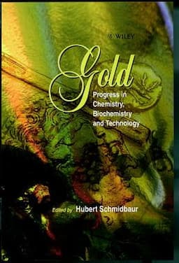 Gold: Chemistry, Biochemistry and Technology