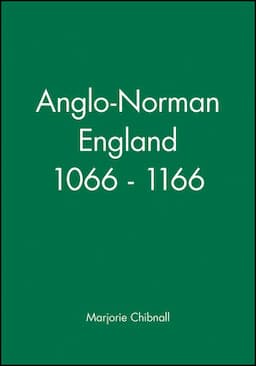 Anglo-Norman England 1066 - 1166