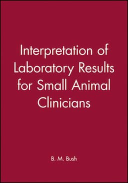 Interpretation of Laboratory Results for Small Animal Clinicians